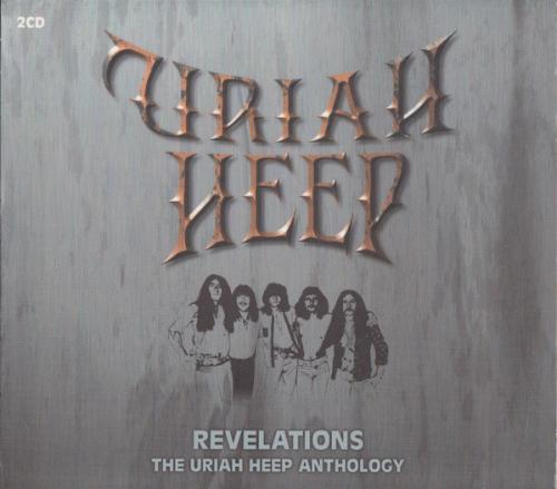 Uriah Heep : Revelations : the Uriah Heep Anthology